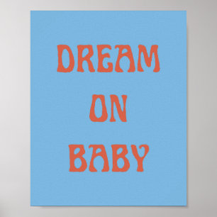 Droom op Baby Poster Wall Art in blauw en Sinaasap