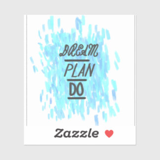 Droom. Plan. Doen. Sticker