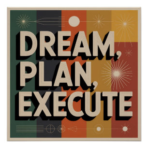 Droom, Plan, Uitvoeren Perfect Poster