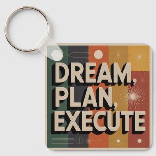 Droom, Plan, Uitvoeren Sleutelhanger