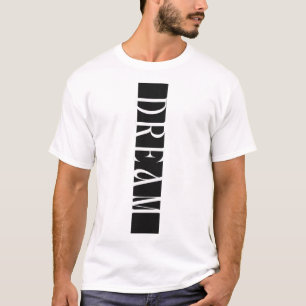 Droom Verticale Typografie T-Shirt