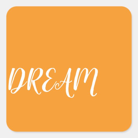 Droom vierkante sticker (Voorkant)