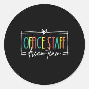 Droomteam kantoorpersoneel voor kantoor school sec ronde sticker