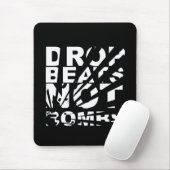 Drop beats not Bombs Explosion Muismat (Met muis)