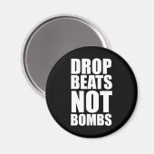 Drop Beats not Bombs Magneet (Voorkant / Achterkant)