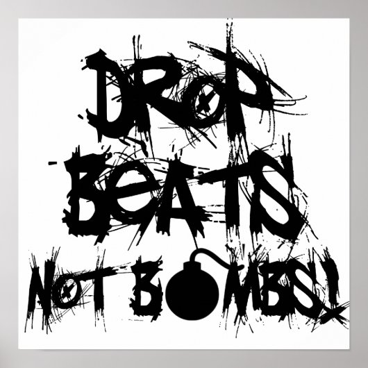 Drop Beats not Bombs Poster (Voorkant)
