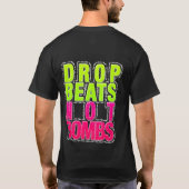 Drop Beats pas Bombs T-Shirt (Dos)
