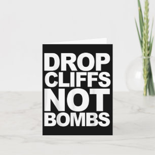 Drop Cliffs Not Bombs Ski Snowboard MTB Anti-War P Kaart
