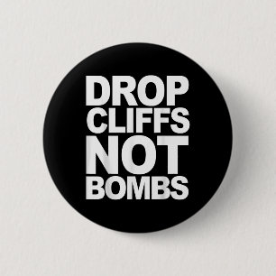 Drop Cliffs Not Bombs Ski Snowboard MTB Anti-War P Ronde Button 5,7 Cm