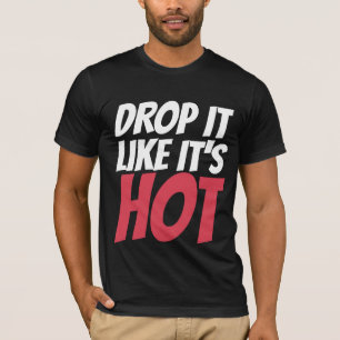 DROP IT LIKE IT' HOT mannen hiphop T-SHIRTS