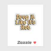 Drop it Like it's Hot Yellow Retro Typografie Sticker (Vel)