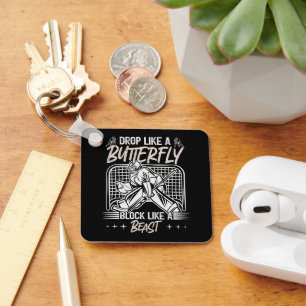 Drop Like A Butterfly Block Like A Beast Goalie be Sleutelhanger