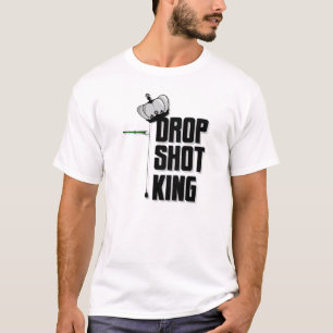 Drop Shot King T T-shirt