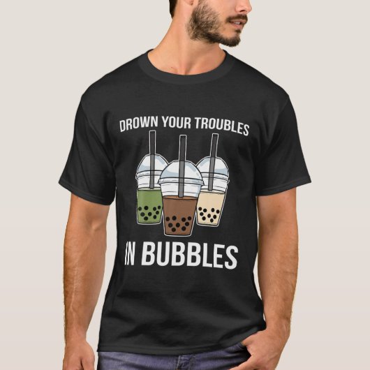 Drown Your Troubles Bubble Tea Boba Tea T-shirt (Voorkant)