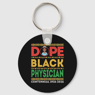 Drug Black Physician Centennial 1926 2026 Black Hi Sleutelhanger