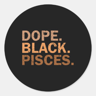 Drug Black Pisces Melanin African Zodiac Pisces  Ronde Sticker