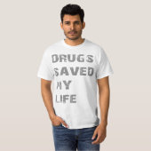 Drugs bewaarde mijn leven t-shirt (Voorkant volledig)