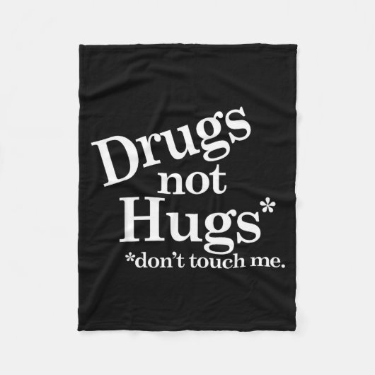 Drugs Not Hugs Don't Touch Me Fleece Deken (Voorkant)