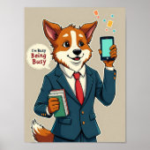Druk bezig zijn - Funny Corgi Animal Poster (Voorkant)