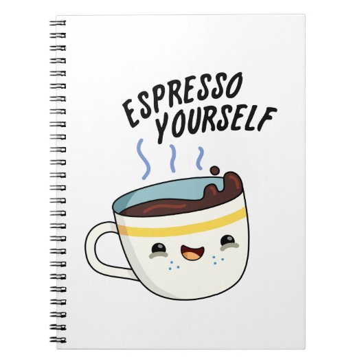 Druk Jezelf Uit Funny Koffie Grappige Uitdrukking Notitieboek (Voorkant)
