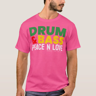 Drum & Bass Dubstep DNB T-shirt