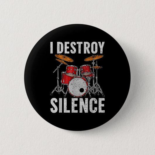 Drum Percussionist Drummers I Destroy Silence Drum Ronde Button 5,7 Cm (Voorkant)