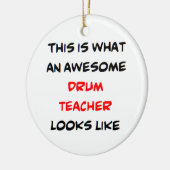 drum teacher, awesome keramisch ornament (Links)