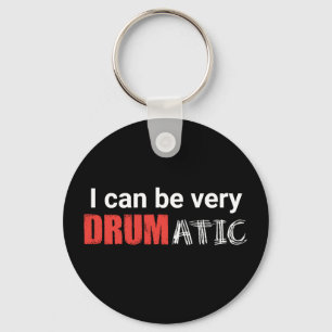 Drumatic Funny Quote met Rode en Witte Tekst Sleutelhanger