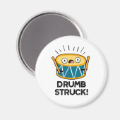 Drumb Struck Funny Drummer Drum Pun Magneet (Voorkant / Achterkant)