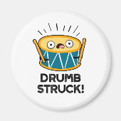 Drumb Struck Funny Drummer Drum Pun Magneet (Voorkant)