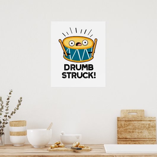 Drumb Struck Funny Drummer Drum Pun Poster (Keuken)