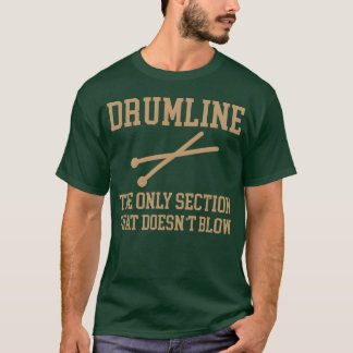 Drumlijn hij is alleen sectie die niet grappig bla t-shirt