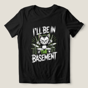 Drummer At The Basement T-shirt