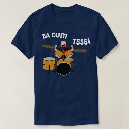 Drummer Badumts Classic TShirt (Design devant)