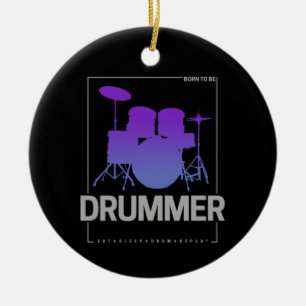 Drummer Born To Be voor percussionistisch bandlid Keramisch Ornament