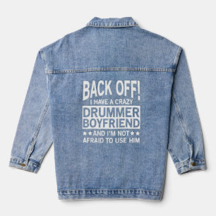 Drummer Boyvriend Apparel Cute Drummers Girlfrien Denim Jacket