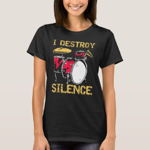 Drummer Destroming Silence T-shirt