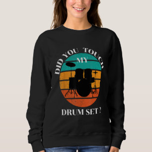Drummer  Heb je mijn drumstel geslagen Percussie D Trui