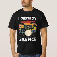Drummer I Destroy Silence Drum