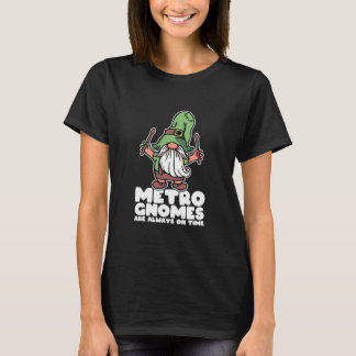 Drummer Joke Metro Gnomen zijn altijd T-shirt