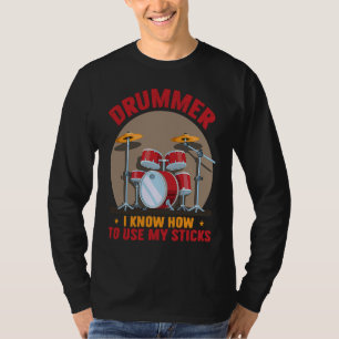 Drummer kent My Sticks Drums Percussionist T-shirt