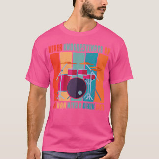 Drummer - Onderschat nooit een oud Man met een dok T-shirt