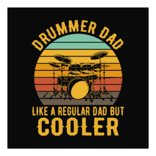 Drummer Vader Als Een Gewone Vader Maar Koeler Foto Afdruk