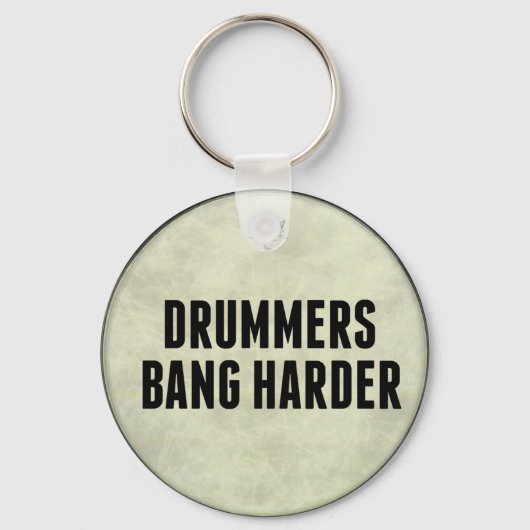 Drummers Bang Harder Funny Drum Head Sleutelhanger (Voorkant)