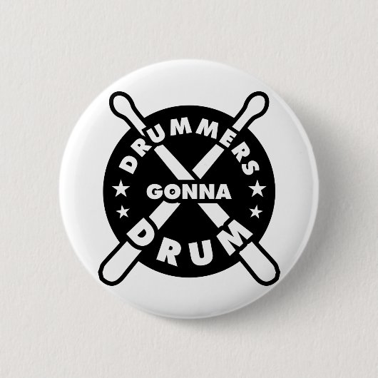 Drummers Gonna Drum Ronde Button 5,7 Cm (Voorkant)