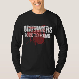 Drummers houdt van bang t-shirt