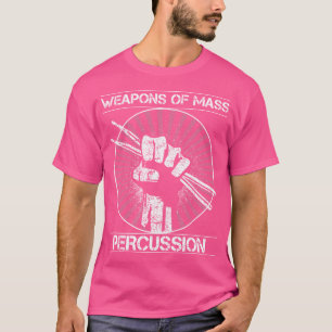 Drummers Wapens van Massale Percussie Funny Drum S T-shirt