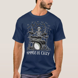 Drummers zijn gek op een skelet die de drums speel t-shirt