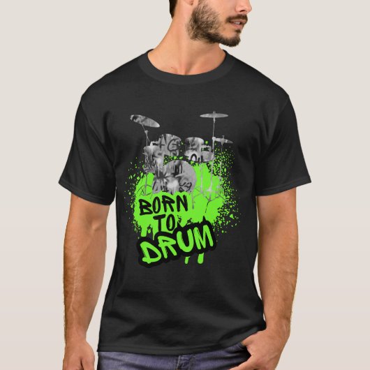 Drumming Design - Born to Drum T-shirt (Voorkant)