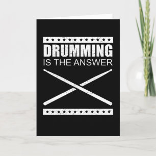 Drumming is het antwoord   Drums Drummer Gift Kaart
